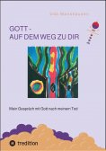 ebook: GOTT - AUF DEM WEG ZU DIR