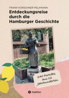 ebook: Entdeckungsreise durch die Hamburger Geschichte
