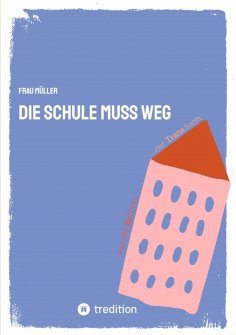 ebook: Die Schule muss weg