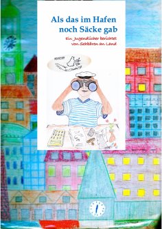 ebook: Als das im Hafen noch Säcke gab