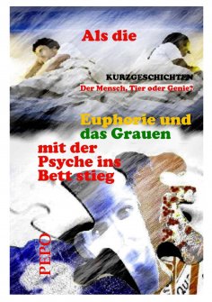 ebook: Als die Euphorie und das Grauen mit der Psyche ins Bett stieg