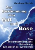 ebook: Zur Bestimmung von Gut und Böse