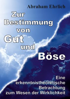 ebook: Zur Bestimmung von Gut und Böse