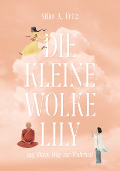 ebook: Die kleine Wolke Lily - auf ihrem Weg zur Wahrheit