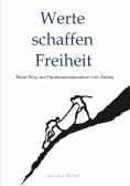 ebook: Werte schaffen Freiheit