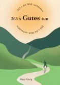 eBook: 365 x die Welt verbessern