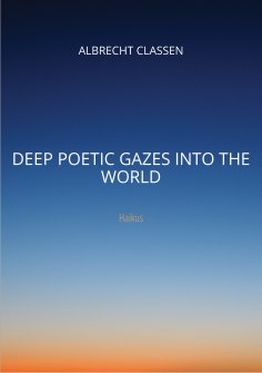 eBook: Deep Poetic Gazes Into the World