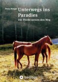 eBook: Unterwegs ins Paradies