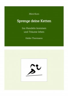 ebook: Mini-Kurs: Sprenge deine Ketten
