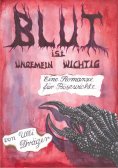 ebook: Blut ist ungemein wichtig