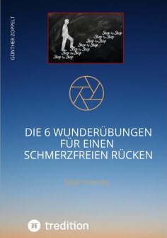 ebook: DIE 6 WUNDERÜBUNGEN FÜR EINEN SCHMERZFREIEN RÜCKEN