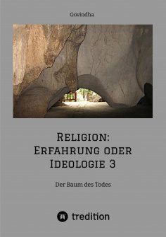 eBook: Religion: Erfahrung oder Ideologie 3