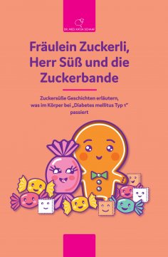 ebook: Fräulein Zuckerli, Herr Süß und die Zuckerbande