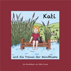 ebook: Kati und die Tränen der Mondblume