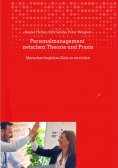 ebook: Personalmanagement zwischen Theorie und Praxis