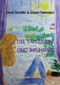 ebook: Die Tänzerin und ihr Hund