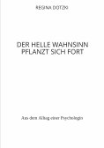 ebook: Der helle Wahnsinn pflanzt sich fort