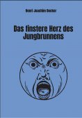eBook: Das finstere Herz des Jungbrunnens