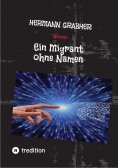 eBook: Ein Migrant ohne Namen