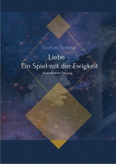 eBook: Liebe - Ein Spiel mit der Ewigkeit