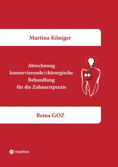 ebook: Abrechnung konservierende/chirurgische Behandlung für die Zahnarztpraxis