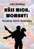 eBook: Küss mich, Wombat!