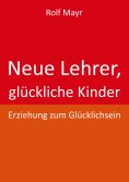 eBook: Neue Lehrer, glückliche Kinder