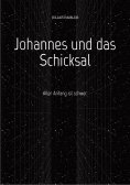 ebook: Johannes und das Schicksal