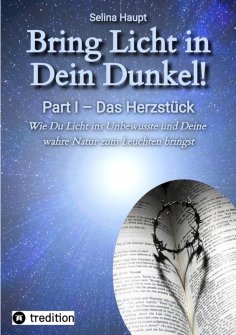 eBook: Bring Licht in Dein Dunkel! - Schattenarbeit und Potentialentfaltung