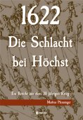 eBook: 1622 - Die Schlacht bei Höchst