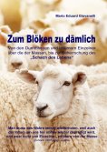 ebook: Zum Blöken zu dämlich