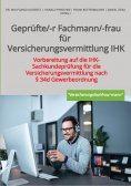 eBook: Geprüfte/-r Fachmann/-frau für Versicherungsvermittlung IHK