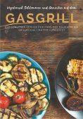 eBook: Vegetarisch Schlemmen und Genießen mit dem Gasgrill