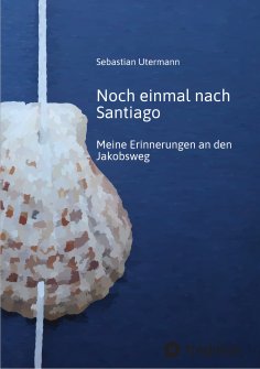 ebook: Noch einmal nach Santiago