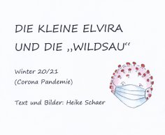 eBook: Die kleine Elvira und die "WILDSAU"