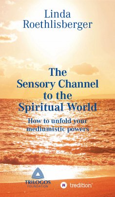 eBook: The Sensory Channel to the Spiritual World