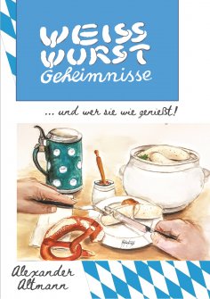 eBook: Weisswurst Geheimnisse