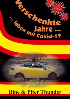 ebook: Verschenkte Jahre — leben mit Covid-19
