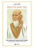 ebook: Lao Tse: Das Tor zum Tao - Die mystischen Texte des Tao te King mit Reisebildern des Autors aus fast