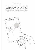 eBook: SCHAMANENENERGIE - das Business-Kartendeck, was keins ist | Business-Orakelkarten
