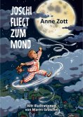 eBook: Joschi fliegt zum Mond