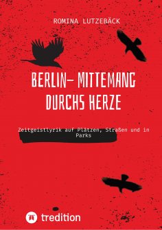 eBook: Berlin- mittemang durchs Herz