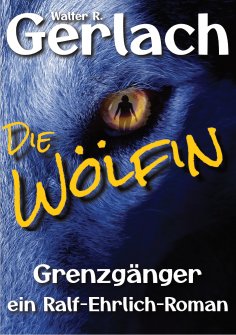 ebook: Grenzgänger: die Wölfin