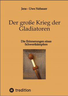 eBook: Der große Krieg der Gladiatoren