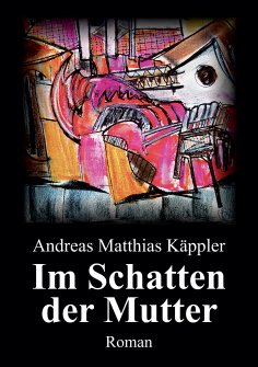 eBook: Im Schatten der Mutter