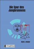 eBook: Die Spur des Jungbrunnens