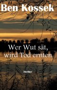 ebook: Wer Wut sät, wird Tod ernten