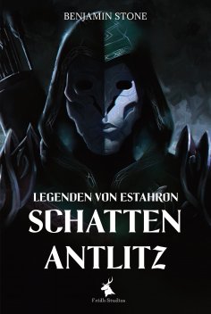 ebook: Legenden von Estahron - Schattenantlitz