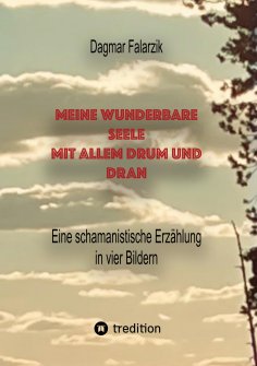 ebook: Meine wunderbare Seele mit allem Drum und Dran