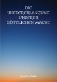 eBook: Die Wiedererlangung unserer göttlichen Macht
